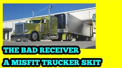 The Bad Receivers of Trucking be like