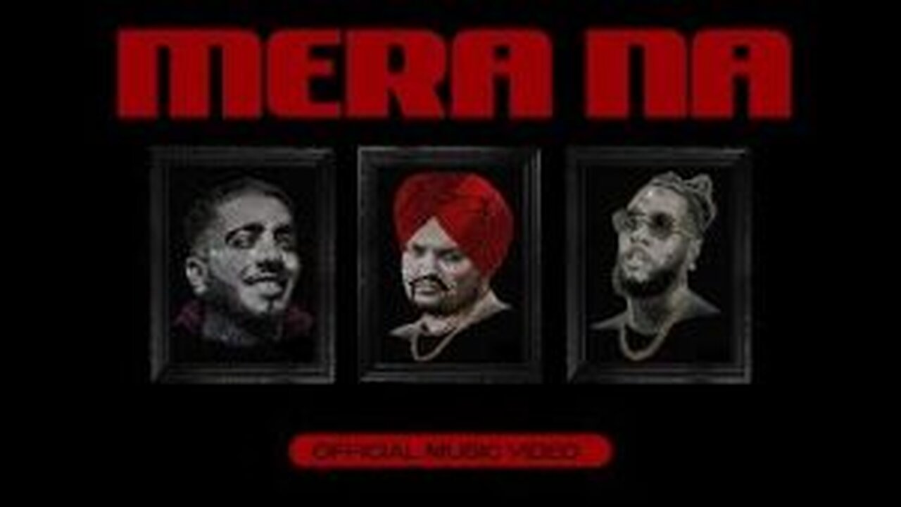 SIDHU MOOSE WALA : Mera Na (Official Video) Feat. Burna Boy & Steel Banglez | Navkaran Brar