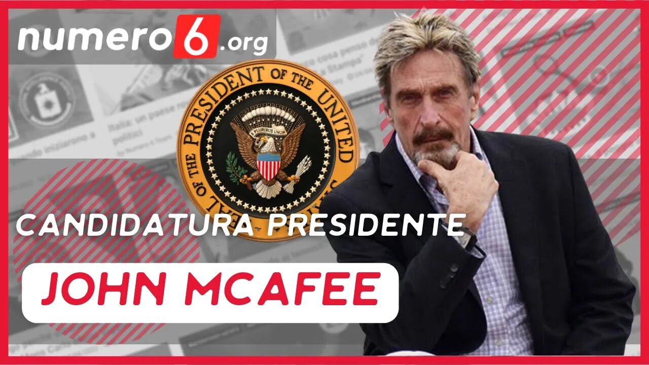 Le importanti dichiarazioni di John McAfee