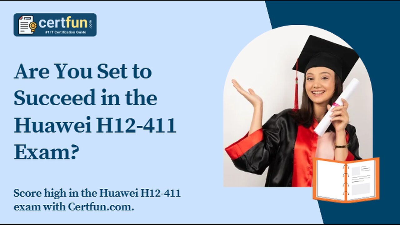 Are You Set to Succeed in the Huawei H12-411 Exam?