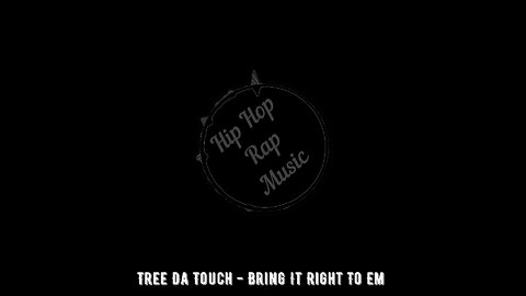 Tree Da Touch - Bring It Right To Em \ Best Rap Music Mix \ Hip Hop Remix Remake \ no Copyright