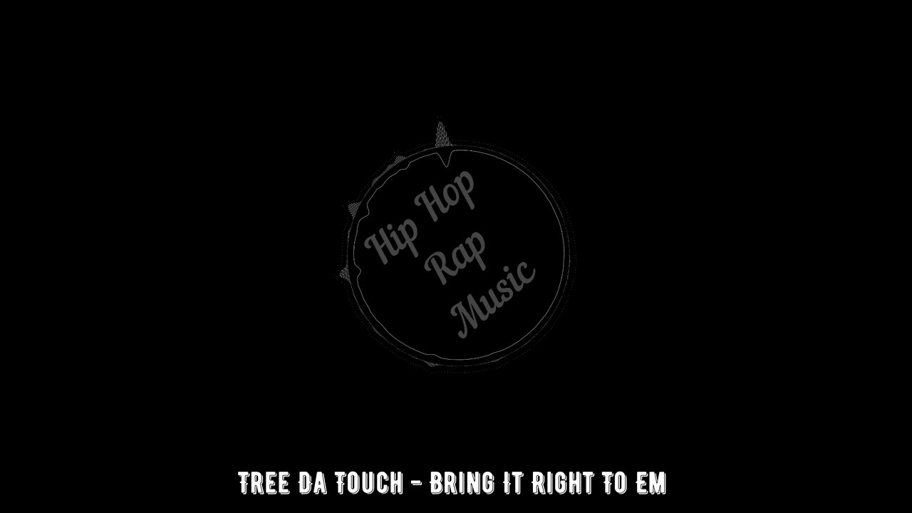 Tree Da Touch - Bring It Right To Em \ Best Rap Music Mix \ Hip Hop Remix Remake \ no Copyright