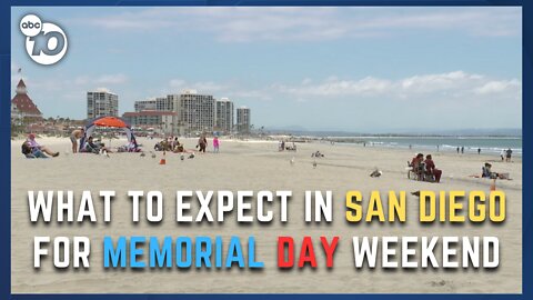 Preparing for Memorial Day weekend in San Diego County