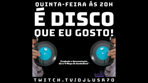 E Disco que eu Gosto! #092 (01Set22)