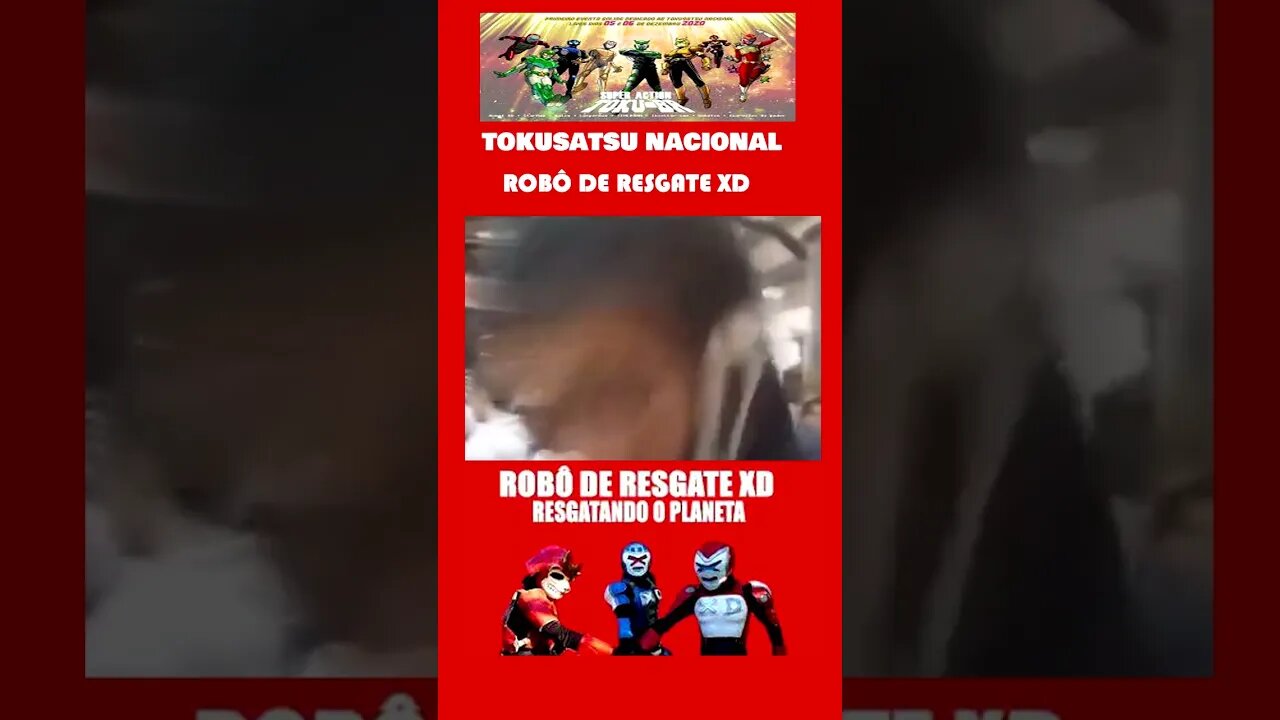 Tokusatsu Nacional - Robô de Resgate XD