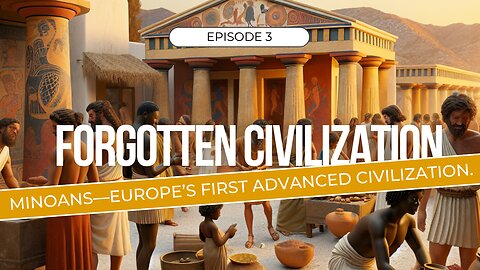 The lost world of the Minoans Europe’s first advanced civilization. Episode 3