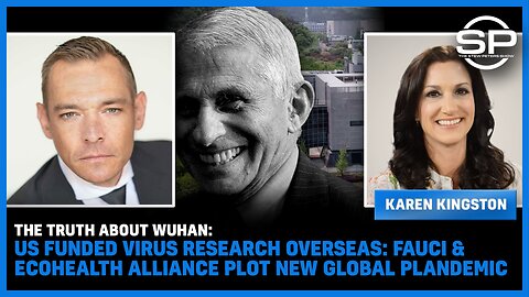 The TRUTH About Wuhan US Funded Virus Research: Fauci & EcoHealth Alliance Plot NEW Global Plandemic