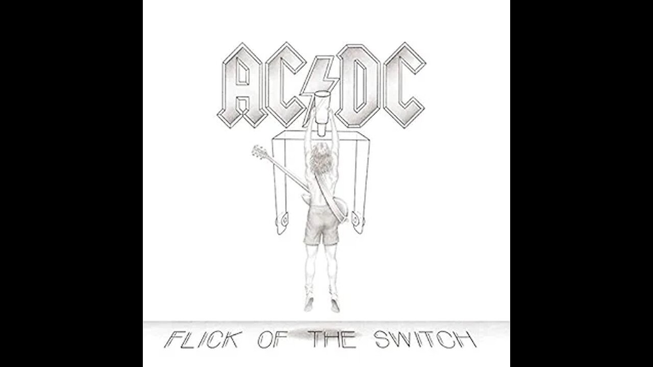 AC/DC - Flick of the Switch