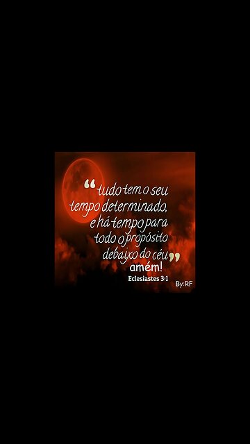 Tudo tem o seu tempo determinado