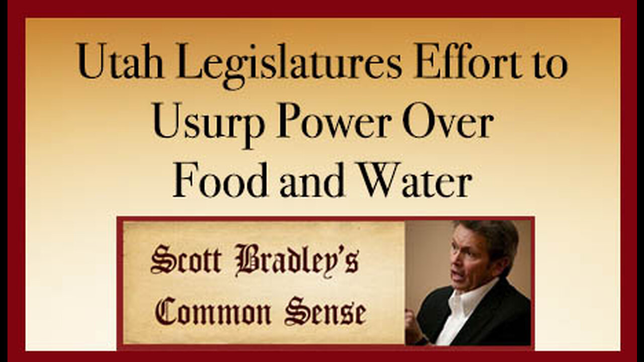 Utah Legislatures Usurp Power Over Food and Water