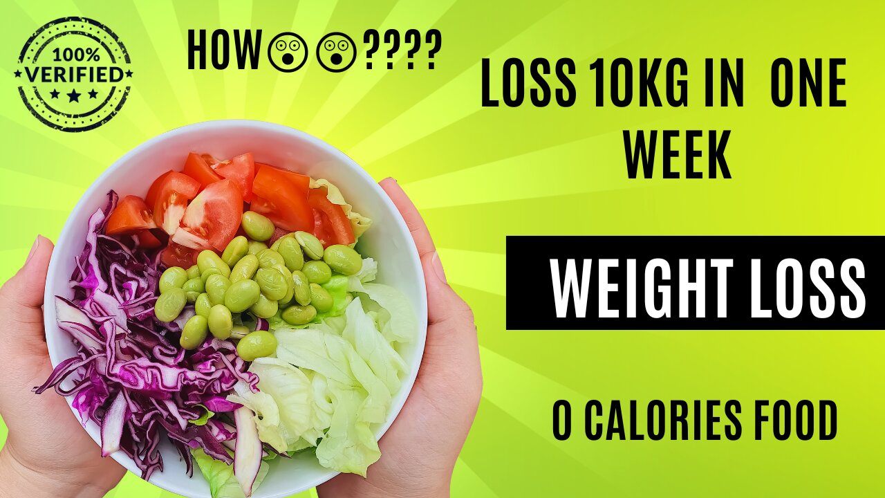 Zero calorie food | loss weight in just one week| without any medicine