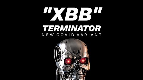 XBB - NEW COVID VARIANT