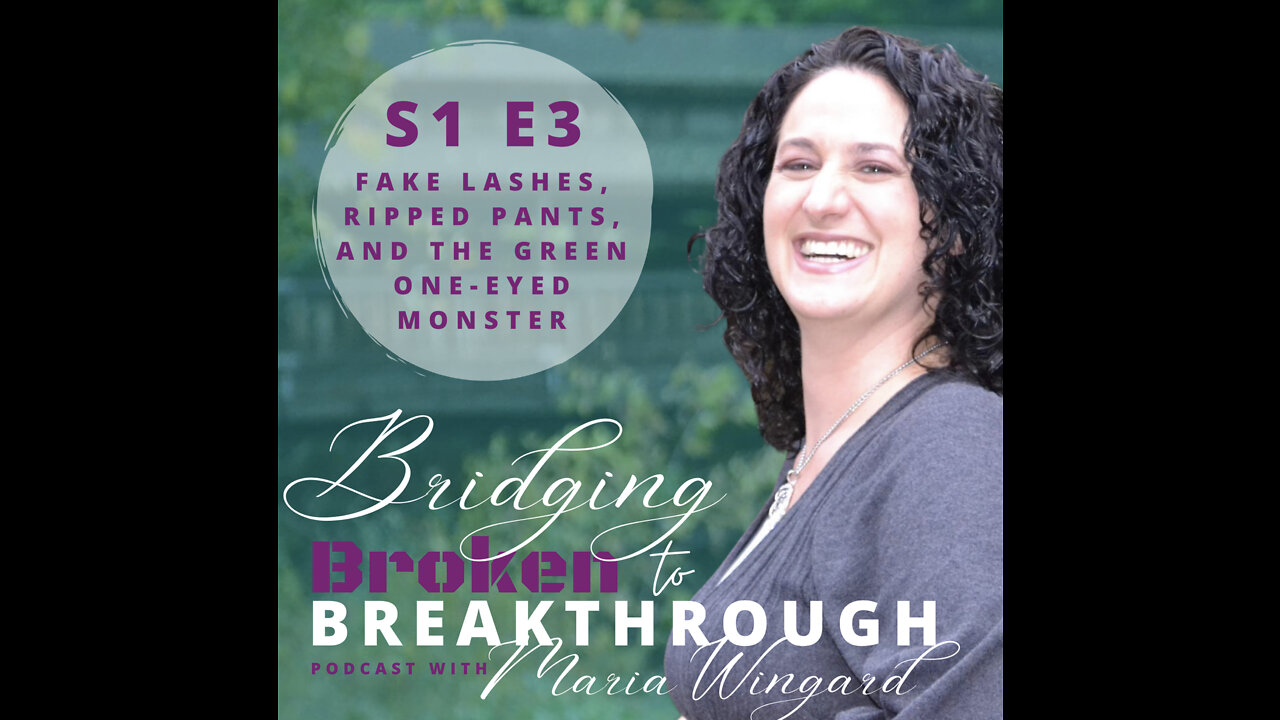 Bridging Broken To Breakthrough Podcast // S1E3 // Offendable Me Series Fake Lashes // Maria Wingard