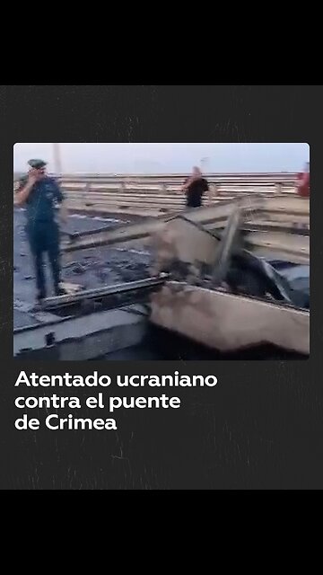Ucrania ataca el puente de Crimea