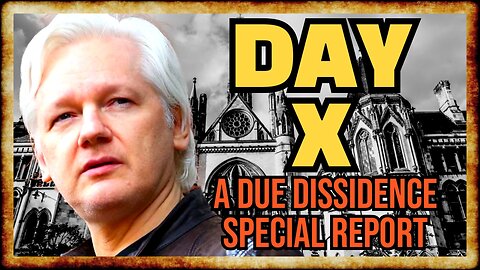 Day X: A Due Dissidence Special Report