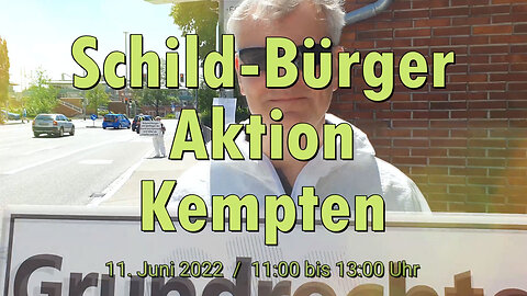 Schild-Bürger Aktion Kempten am 11-06-2022