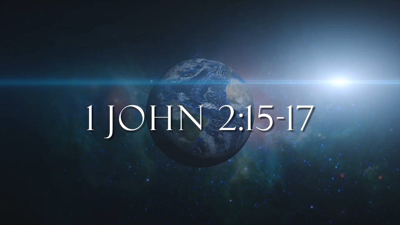 Passing Away (1 John 2:15-17)