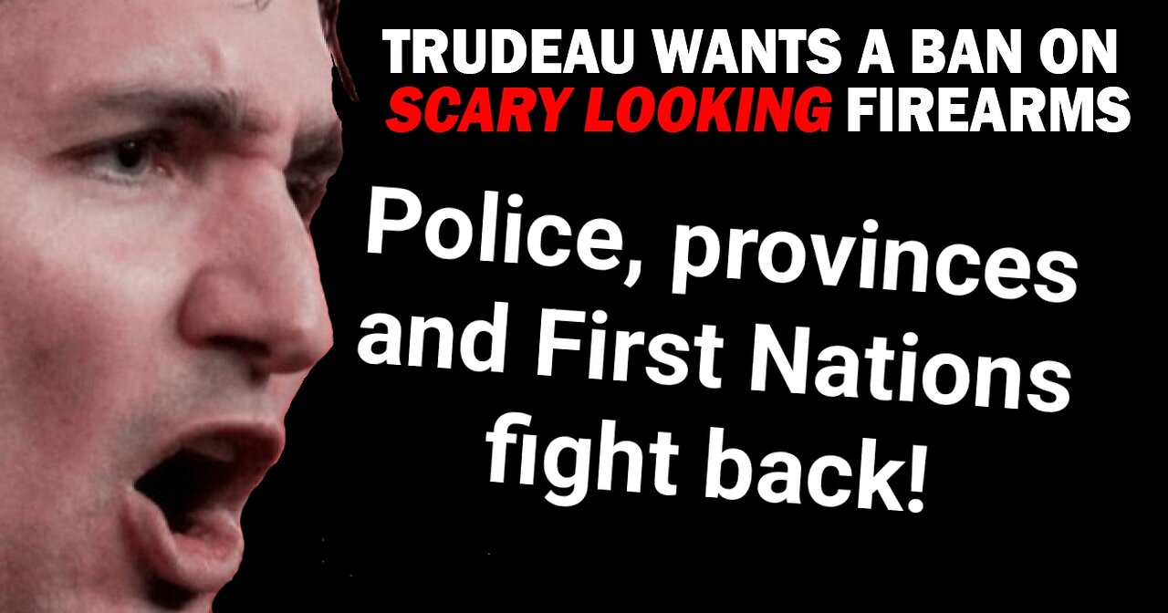 MASSIVE PUSHBACK against Trudeau's gun grab across Canada: Bill C21 is in trouble