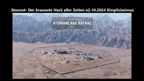 Stuxnet: Der krasseste Hack aller Zeiten o2.10.2024 Simplicissimus