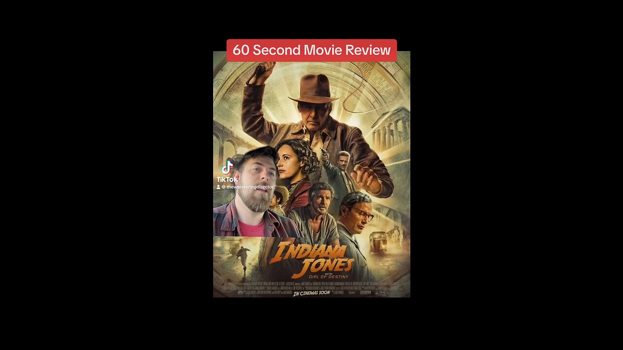 INDIANA JONES AND THE DIAL OF DESTINY | 60 Second Movie Review