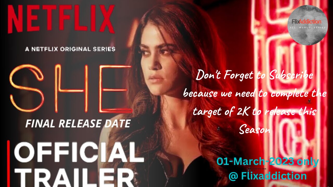 SHE - Official Trailer 2023 | A Journey of Identity and Empowerment | Flix Addiction | Latest Series