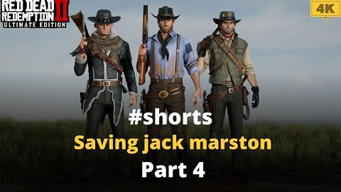 red dead redemption 2 Saving jack marston Part 4 #shorts