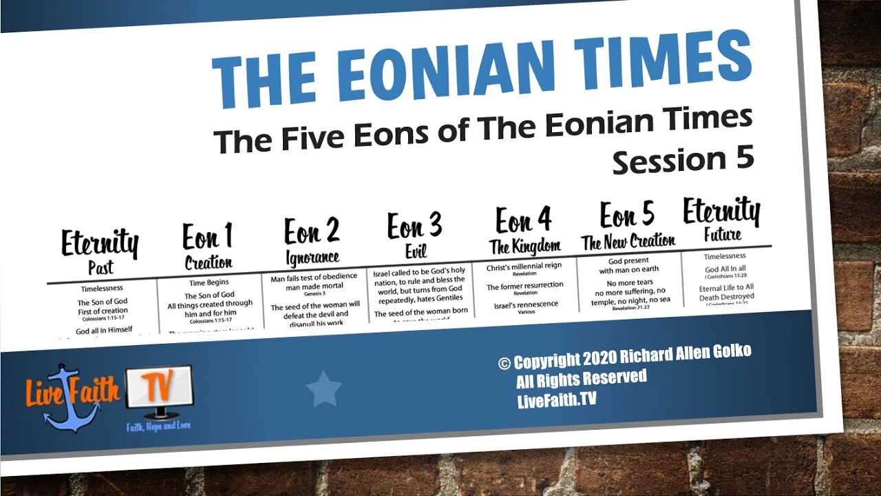 The Eonian Times -- Session Five -- The Five Eons of the Eonian Times