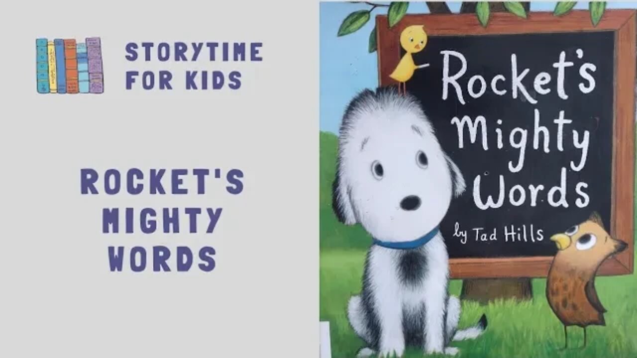 ‎@Storytime for Kids | Rocket's Mighty Words by Tad Hills