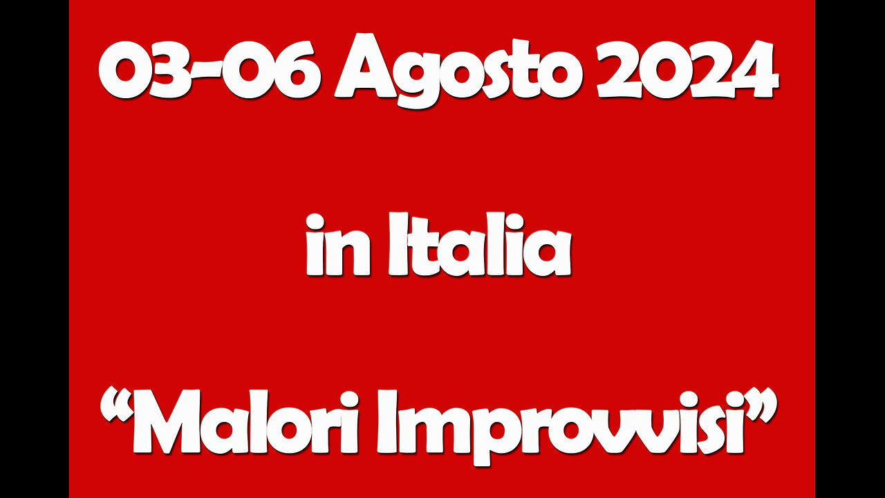 03AGOSTO-06AGOSTO 2024." Malori Improvvisi"