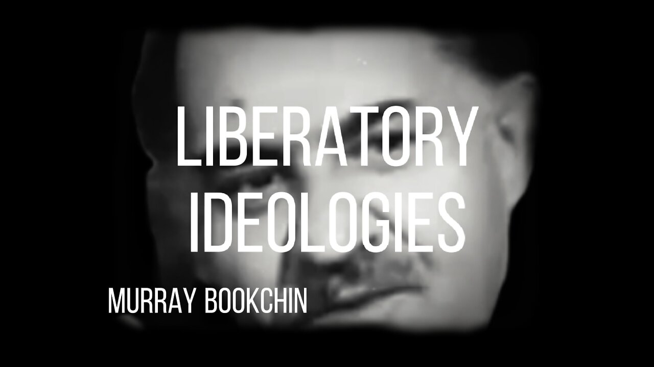 MURRAY BOOKCHIN - LIBERATORY IDEAOLOGIES ANARCHISM