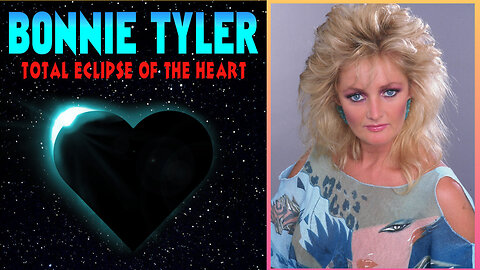 BONNIE TYLER - TOTAL ECLIPSE OF THE HEART