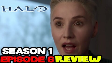 Halo Episode 6 Review Reaction SPOILERS