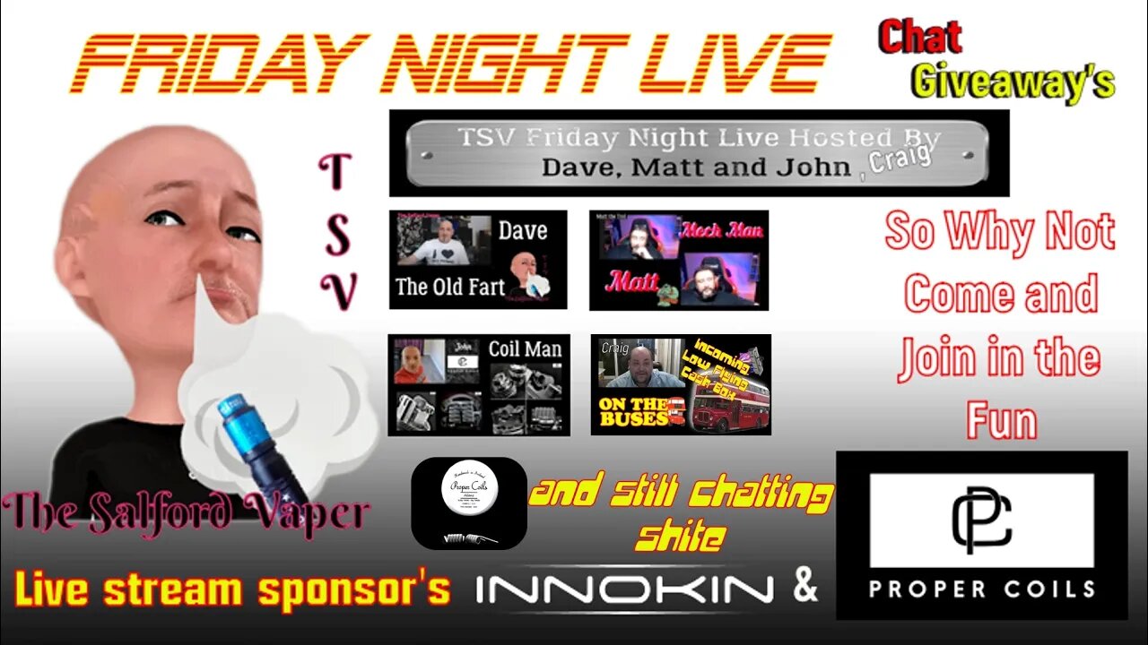 TSV Friday Night Live #128, sponsored by Innokin & Proper Coils