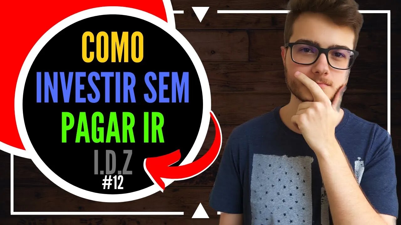 COMO INVESTIR SEM IMPOSTO DE RENDA? (TUDO SOBRE LCI E LCA) | Investimento do ZERO #12