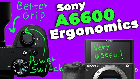 Sony A6600 Ergonomics & Usability Review - Many Nice Improvements!