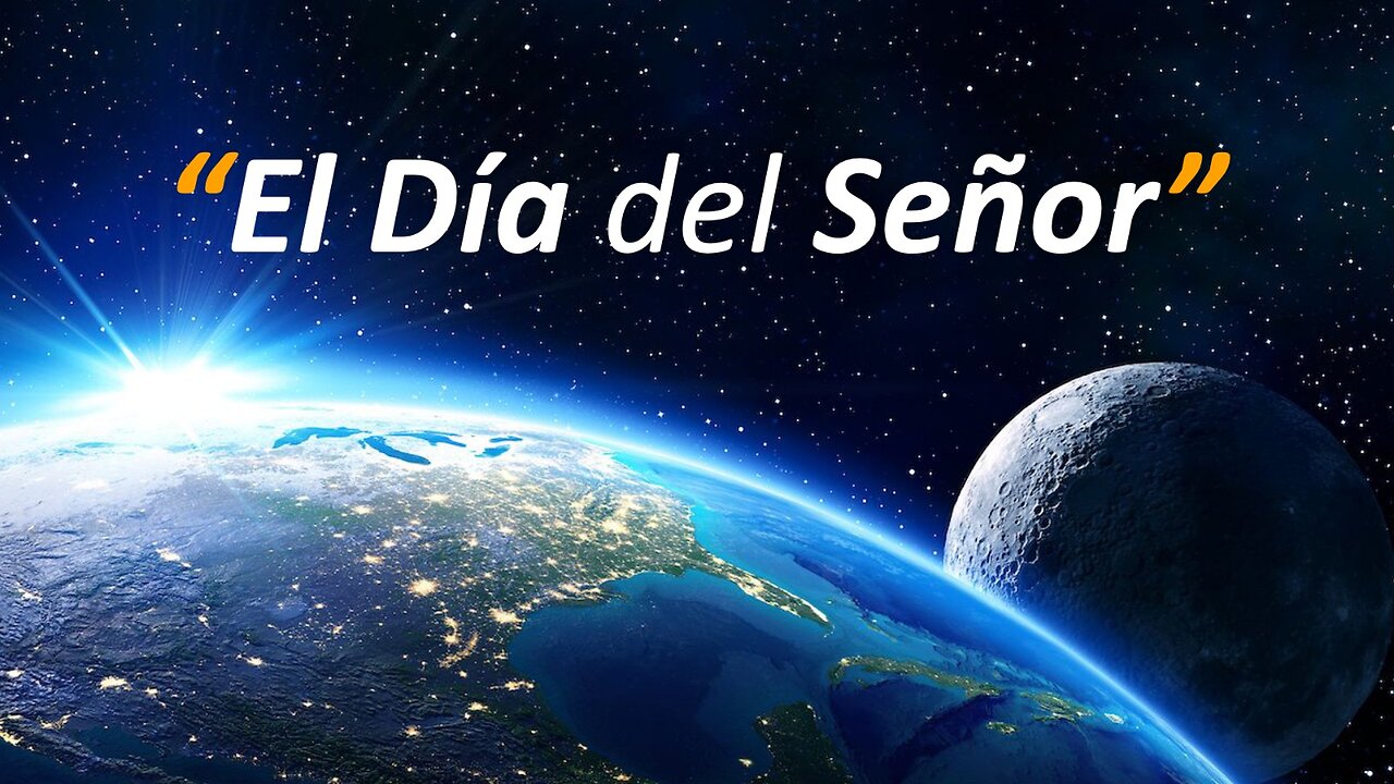 223. Dilo al Mundo | El Día del Señor