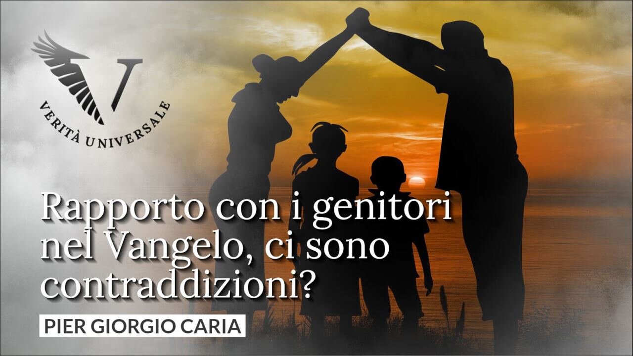 Rapporto con i genitori nel Vangelo, ci sono contraddizioni? - Pier Giorgio Caria