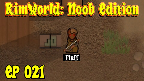 Unstable Colonists Disrupt Progress | RimWorld Noob [EP021]