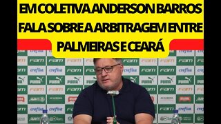 PRONUNCIAMENTO DE ANDERSON BARROS SOBRE ARBITRAGEM ENTRE PALMEIRAS E CEARÁ