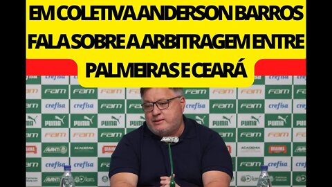PRONUNCIAMENTO DE ANDERSON BARROS SOBRE ARBITRAGEM ENTRE PALMEIRAS E CEARÁ