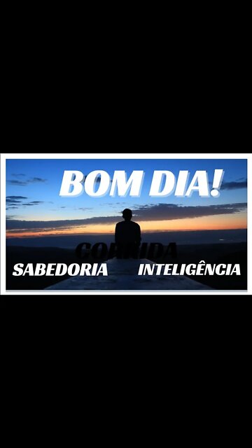 BOM DIA! SABEDORIA E INTELIGÊNCIA. #shorts