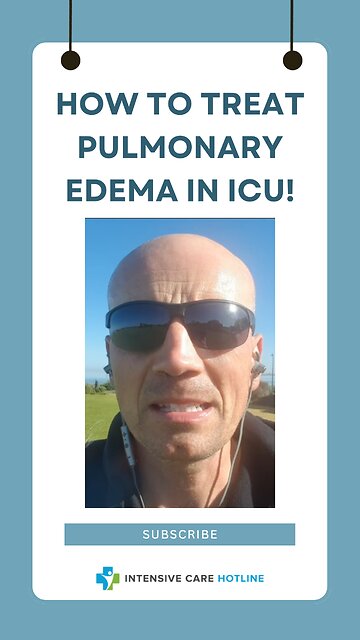 How to Treat Pulmonary Edema in ICU!
