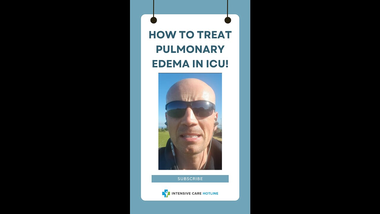 How to Treat Pulmonary Edema in ICU!