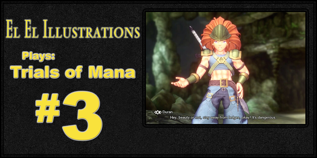 El El Plays Trials of Mana Episode 3: Teamworking