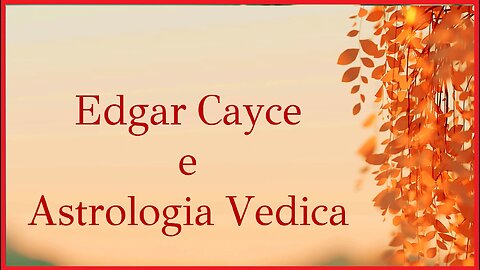 Astrologia vedica (Jyotish) di Edgar Cayce