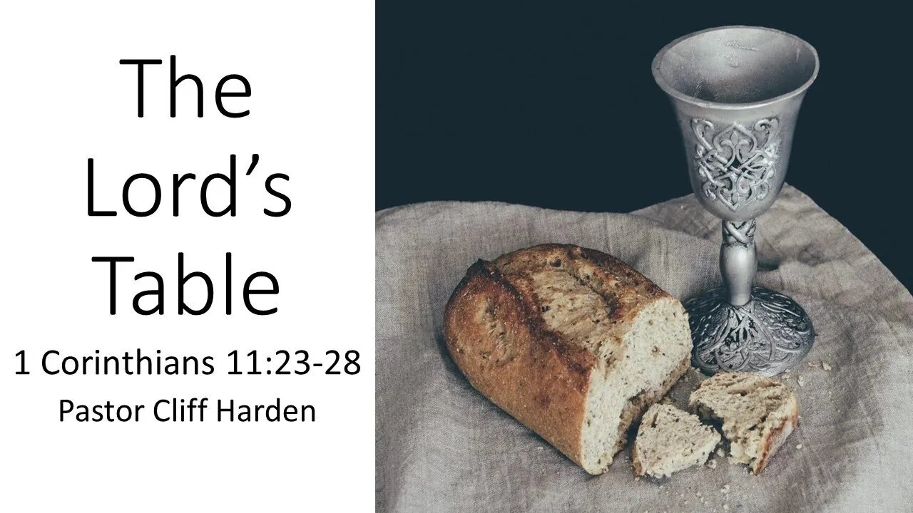 "The Lord's Table" by Pastor Cliff Harden