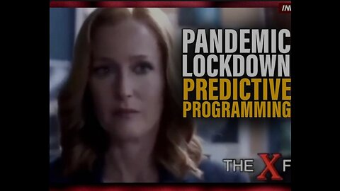 Predictive Programming: See the Video of the X-FIles Exposing the Covid Lockdown Tactics