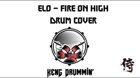 Electric Light Orchestra - Fire On High Drum Cover KenG Samurai