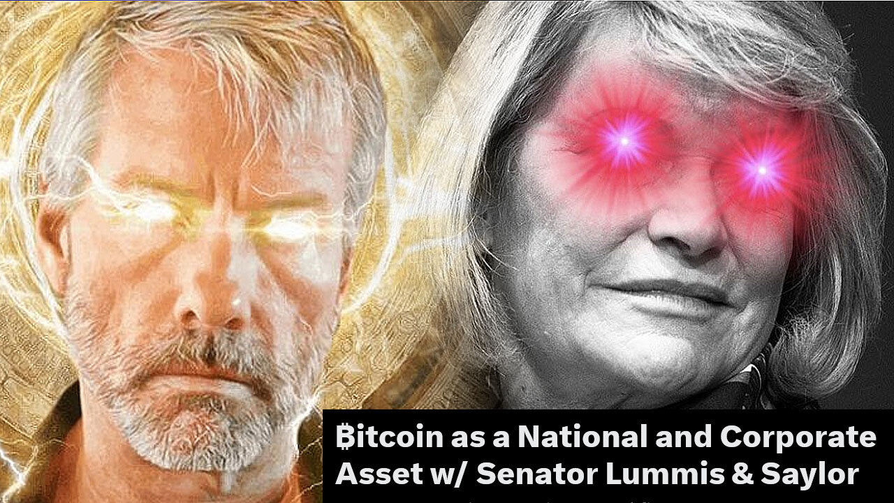 ₿itcoin as a National and Corporate Asset w/ Senator Lummis & Michael Saylor 🪙