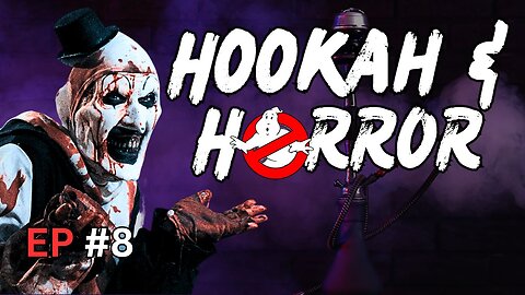 NEW TERRIFIER AND GHOSTBUSTER TEASERS | HOOKAH & HORROR #8